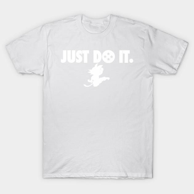 Goku do it. T-Shirt-TOZ